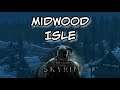 Finally Made It To the MidWood Isle | The Elder Scrolls V Skyrim #6 [MidWood Isle Mod]