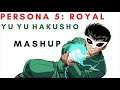 Last Homework Surprise Never Ends | Persona 5 + Yu Yu Hakusho MASHUP