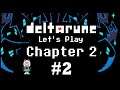[Let's Play] DELTARUNE Chapter 2 - PART 2: Exploring Ralsei's Palace
