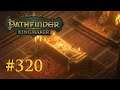 Let's Play Pathfinder: Kingmaker #320 – Steuerreform (Blind / Deutsch)
