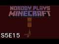 Nobody Plays Minecraft S5 Ep. 15: The orange farm