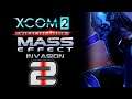 Operation: Morbid Shriek - [2]XCOM 2: Mass Effect - Invasion