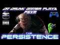 -PSVR- THE PERSISTENCE Gameplay (DS4 Controls)