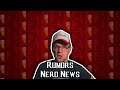 Rumors Week In Nerdom