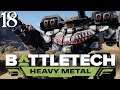 SB Plays BATTLETECH: Heavy Metal 18 - New Toys