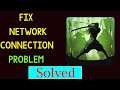 Shadow Fight 2 App Network Connection Error Android - Fix Shadow Fight 2 App Internet Connection