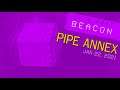 Skin Deep Beacon 009: Pipe Annex