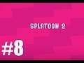 Splatoon 2 Ep 8 "Octostomp"