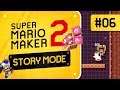 Super Mario Maker 2 Story Mode playthrough part 6