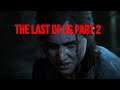The Last Of Us 2 Blind Playthrough Part 2 We getting saucy