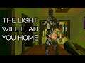 THE LIGHT WILL LEAD YOU HOME -WAKE UP TO FIND YOURSELF TRAPPED IN YOUR HOUSE WITH A HORRIBLE MONSTER