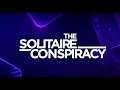 The Solitaire Conspiracy LP – Episode 1 – It's in the C.A.R.D.S.
