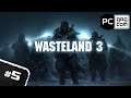 Wasteland 3 - 5 серия "Банды клоунов"