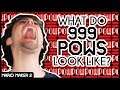 What Do 999 POWS Look Like? (Hint: A Big Fat TROLL!)