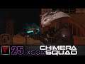 XCOM Chimera Squad #25 - Снова за работу