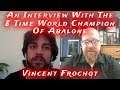 8 Time World Abalone Champion, Vincent Frochot, Interview