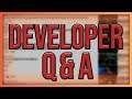 Developer Q&A | Send Your Questions!