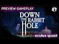 Down The Rabbit Hole Preview on Oculus Quest (Coming to Oculus Rift, PSVR & Steam March 26)