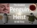 Forsen Plays The Greatest Penguin Heist of All Time With Streamsnipers (With Chat)