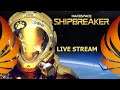 Hardspace Shipbreaker - Live Stream 05