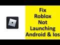 How To Fix Roblox Not Launching Issue Android Ios - Fix Roblox Not Open Problem Android & Ios