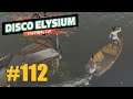 Let's Play Disco Elysium #112: Reif für die Insel (Final Cut / Deutsch / Blind)