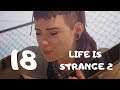 Life Is Strange 2  Part 18