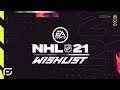 NHL 21 Wishlist