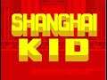 Shanghai Kid(Arcade) PT(Pt 1)(05-23-19)