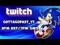 SONIC LIVE STREAMING ON TWITCH TODAY 7PM GMT 2PM EST