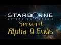 Starborne Sovereign Space 4 - Server #1 Alpha 9 Comes To An End