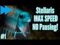 Stellaris MAX SPEED Challenge! | Part 1 | Gameplay, Timelapses, PANICKING!