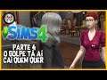 The Sims 4: o golpe tá aí, cai quem quer...