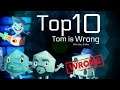 Top 10 Games Tom is Wrong About!