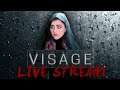 VISAGE LIVE STREAM | Let's Play Visage (and prove that I'm not a chicken)