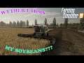 Wyther Farms Ep 34     Harvesting Soybeans, but are those beans ours     Farm Sim 19