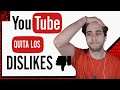 YOUTUBE elimina los DISLIKES | PATÉTICO 😑
