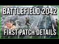 BATTLEFIELD 2042 - FIRST MAJOR PATCHES AND UPDATES REVEALED!