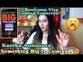 Bootcamp Vlog Coming Tomorrow? 😍😱 | Kanika On Something Big Is Coming Tomorrow 😍😱
