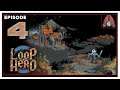 CohhCarnage Plays Loop Hero (Early Key From Devolver Digital!!!) - Episode 4