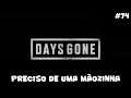 Days Gone - Preciso de uma Mãozinha - 74