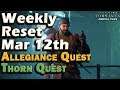 Destiny 2 Week of March 12th -  Thorn Quest - Allegiance Quest - Shattered Throne