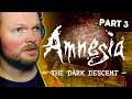 DON'T Touch The Water! - AMNESIA: THE DARK DESCENT | Blind Playthrough - Part 3