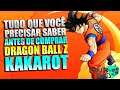 Dragon Ball Z: Kakarot | TUDO QUE VOCÊ PRECISA SABER ANTES DE COMPRAR !