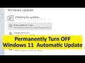 Fix Windows 11 | Automatic Update | Issue | Turn OFF | Disable | Windows 11 | Permanently