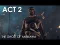 Ghost of Tsushima The Ghost Of Yarikawa Act 2 Walkthrough Gameplay PS4 Pro