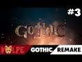 Gothic Remake #3  Nie drażnić Wilków!!