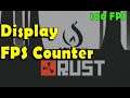 How to Display FPS counter on Rust 2021