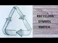 How to Draw Recycle Symbol | Recycling Symbol Sketch