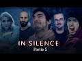 In Silence avec Jeel, Pandaman, GoB, Nakatine et Tonton | Partie 4